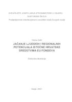 JAČANJE LJUDSKIH I REGIONALNIH POTENCIJALA ISTOČNE HRVATSKE SREDSTVIMA EU FONDOVA