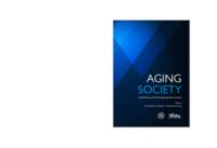 AGING SOCIETY : Rethinking and Redesigning Retirement