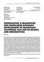 INTRODUCING A FRAMEWORK FOR KNOWLEDGE ECONOMY DEVELOPMENT IN TRANSITION COUNTRIES: THE CASE OF BOSNIA AND HERCEGOVINA
