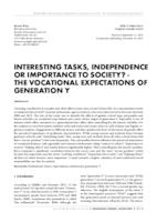 INTERESTING TASKS, INDEPENDENCE OR IMPORTANCE TO SOCIETY? - THE VOCATIONAL EXPECTATIONS OF GENERATION Y