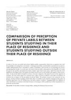 COMPARISON OF PERCEPTION OF PRIVATE LABELS BETWEEN STUDENTS STUDYING IN THEIR PLACE OF RESIDENCE AND STUDENTS STUDYING OUTSIDE THEIR PLACE OF RESIDENCE