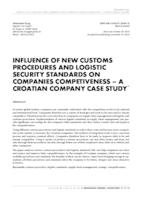 prikaz prve stranice dokumenta Influence of new customs procedures and logistic security standards on companies competiveness – a Croatian company case study