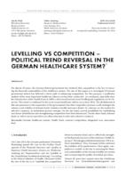 prikaz prve stranice dokumenta Levelling vs competition – political trend reversal in the German healthcare system?