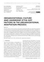 prikaz prve stranice dokumenta ORGANIZATIONAL CULTURE AND LEADERSHIP STYLE: KEY FACTORS IN THE ORGANIZATIONAL ADAPTATION PROCESS