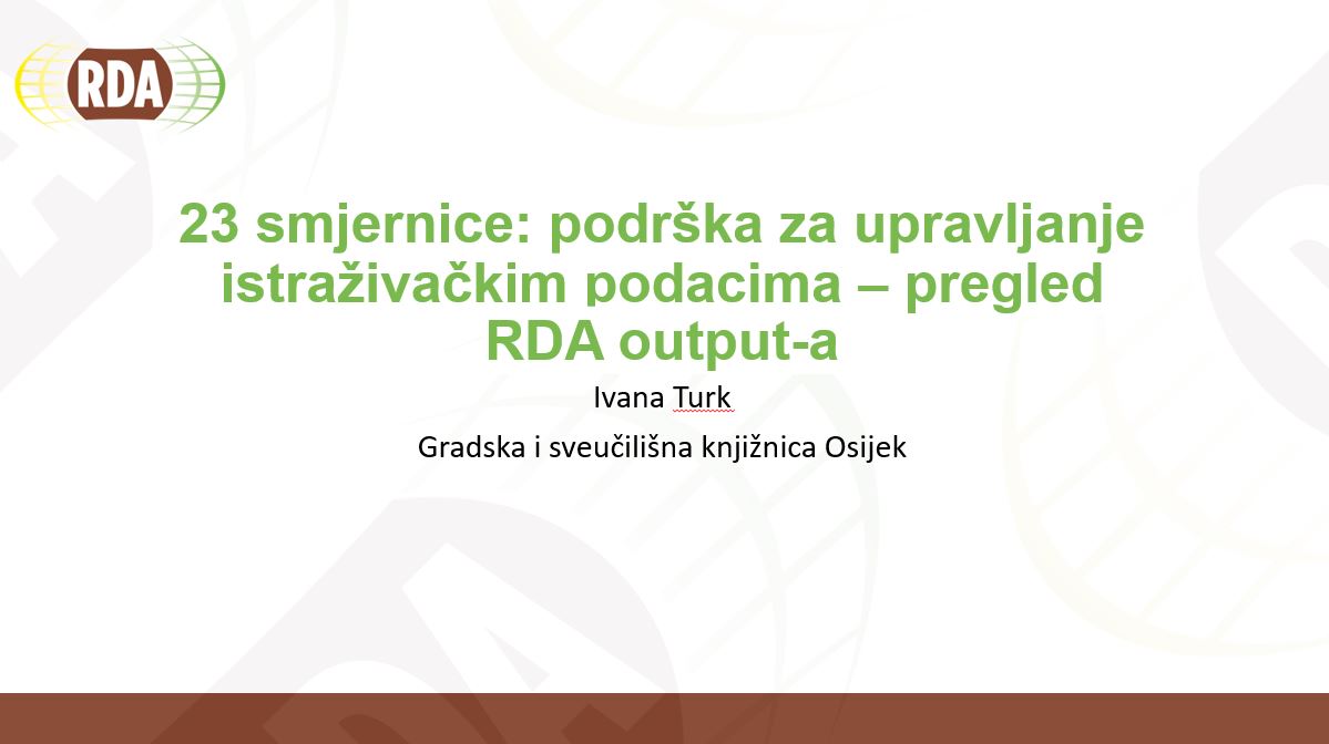 23 smjernice: podrška za upravljanje istraživačkim podacima – pregled RDA output-a