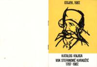 prikaz prve stranice dokumenta Vuk Stefanović Karadžić: Izložba u povodu 200. godišnjice rođenja