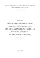 Procjena ranih rezultata i suficijentnosti kirurške revaskularizacije miokarda uz uporabu stroja za izvantjelesni krvotok