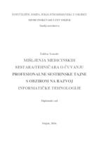 Mišljenja medicinskih sestara/tehničara o čuvanju profesionalne sestrinske tajne s obzirom na razvoj informatičke tehnologije