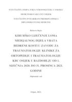 Kirurško liječenje loma medijalnog dijela vrata bedrene kosti u Zavodu za traumatologiju Klinike za ortopediju i traumatologiju KBC Osijek u razdoblju od 01. siječnja 2020. do 31. prosinca 2021. godine