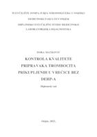 Kontrola kvalitete pripravaka trombocita prikupljenih u setove za prikupljanje trombocita bez DEPH omekšivača plastike