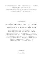 Izražaj mRNA enzima COX1, COX2, eNOS i iNOS kod sportaša koji konzumiraju kokošja jaja obogaćena n-3 polinezasićenim masnim kiselinama, luteinom, selenom i vitaminom E