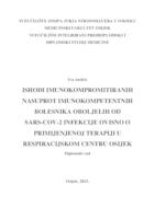 Ishodi imunokompromitiranih nasuprot imunokompententnih bolesnika oboljelih od Sars-Cov-2 infekcije ovisno o primjenjenoj terapiji u Respiracijskom centru KBC Osijek