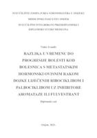 Razlika u vremenu do progresije bolesti kod bolesnica s metastatskim hormonski ovisnim rakom dojke liječenih ribociklibom i palbociklibom uz inhibitore aromataze ili fulvestranta