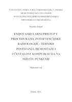 Endovaskularni pristup u procedurama intervencijske radiologije - tehnike postizanja hemostaze i učestalost komplikacija na mjestu punkcije