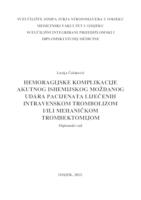 Hemoragijske komplikacije ishemijskog moždanog udara pacijenata liječenih intravenskom trombolizom i/ili mehaničkom trombektomijom