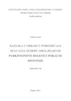 Razlika u obrascu poremećaja spavanja između oboljelih od Parkinsonove bolesti i fokalne distonije