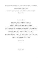 Promjene serumske koncentracije enzima glutation peroksidaze Gpx3 kod Sprague-Dawley štakora hranjenih hranom obogaćenom selenom i cinkom