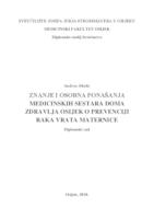 Znanje i osobna ponašanja medicinskih sestara Doma zdravlja Osijek o prevenciji raka vrata maternice