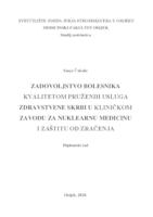 Zadovoljstvo bolesnika kvalitetom pruženih usluga zdravstvene skrbi u kliničkom zavodu za nuklearnu medicinu i zaštitu od zračenja