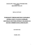 prikaz prve stranice dokumenta POVEZANOST ATEROSKLEROTSKIH OVAPNJENJA ARTERIJA VRATA I GLAVE SA SUŽENJEM UNUTARNJE KAROTIDNE ARTERIJE U BOLESNIKA SA ZNACIMA CEREBROVASKULARNE BOLESTI