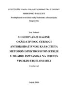 prikaz prve stranice dokumenta Određivanje razine oksidativnog stresa i antioksidativnog kapaciteta metodom spektrofotometrije u mladih ispitanika na dijeti s visokim udjelom soli