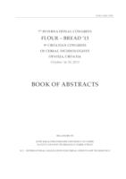 Flour - Bread '13 : Book of abstracts of the 7th International Congress Flour - Bread '13 and 9th Croatian Congress of Cereal Technologists